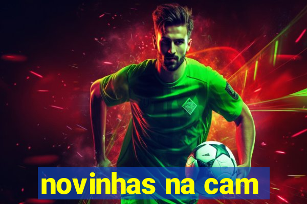 novinhas na cam